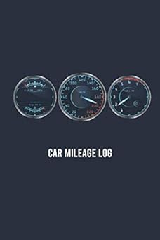 car mileage log: 100 page for record vehicle auto mileage logbook car usages tracker auto journal notebook log book for car expense taxes or business size 6x9 inches (vol:5)