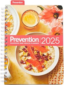 Prevention 2025 Calendar and Health Planner: Get 365 days of inspiration to simplify and celebrate your life and stay organized