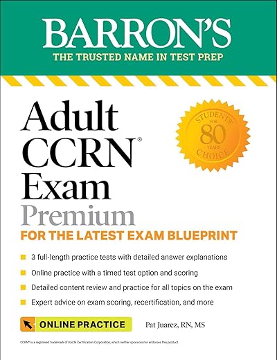 Adult CCRN Exam Premium: Study Guide for the Latest Exam Blueprint, Includes 3 Practice Tests, Comprehensive Review, and Online Study Prep (Barron's Test Prep)