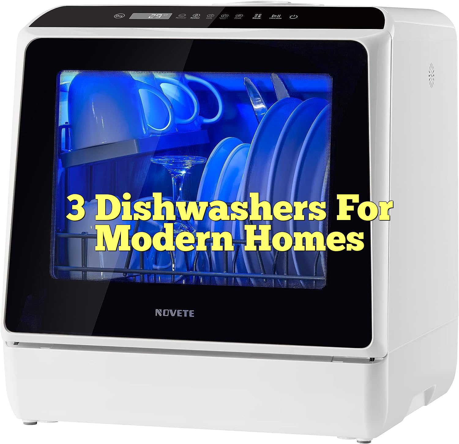 3 Dishwashers For Modern Homes