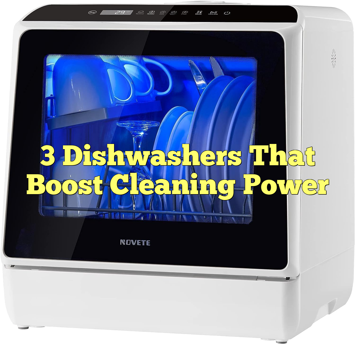 3 Dishwashers That Boost Cleaning Power