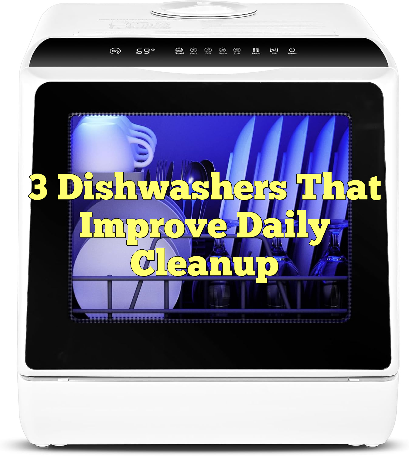 3 Dishwashers That Improve Daily Cleanup