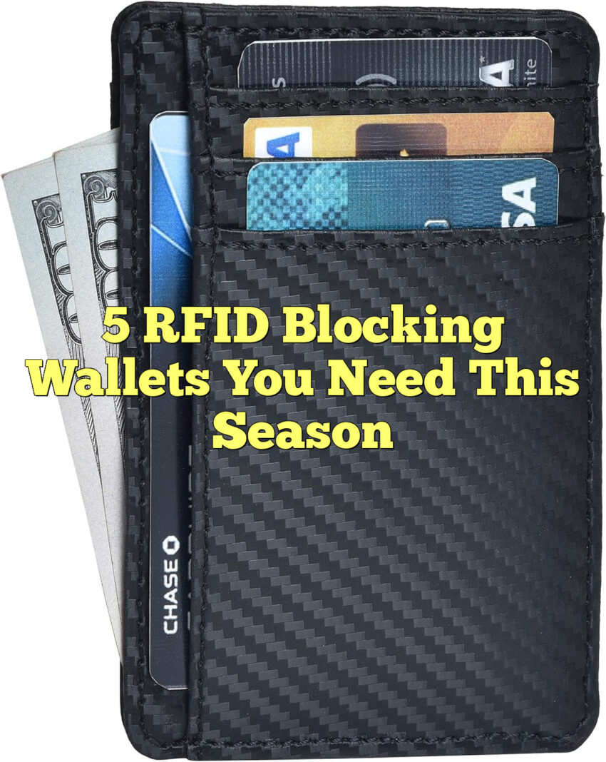 5 RFID Blocking Wallets You Need This Season