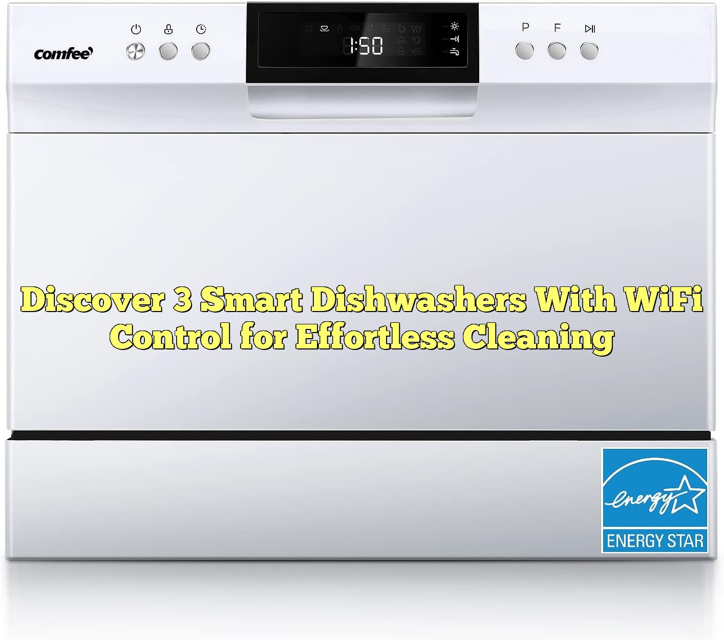 Discover 3 Smart Dishwashers With WiFi Control for Effortless Cleaning