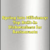 Spring into Efficiency: Top Built-In Dishwashers for Restaurants